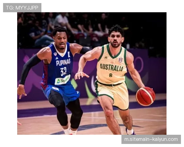 澳大利亚进攻多点开花 四人得分上双展现团队篮球